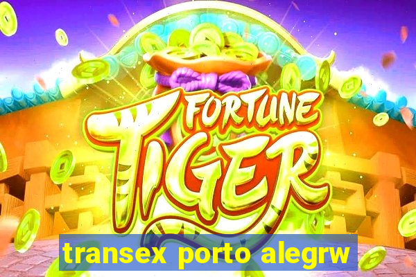 transex porto alegrw